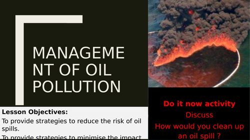 iGCSE Management of Oil Pollution - Energy & the Environment - Environmental Management - Cambridge