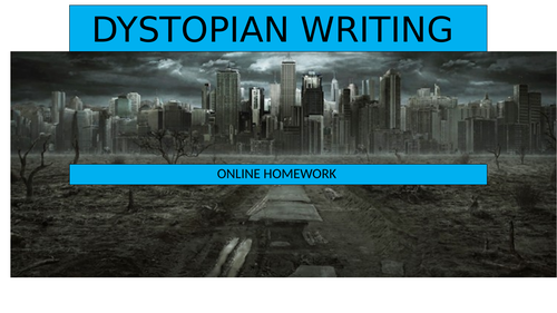Dystopian Homework - Online