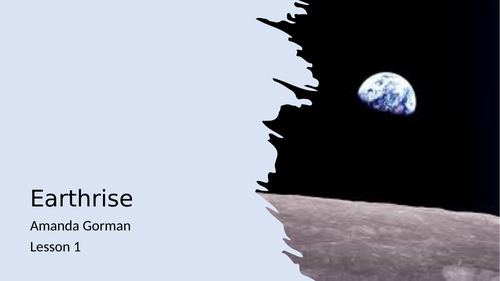 Earthrise - Amanda Gorman Lesson Series