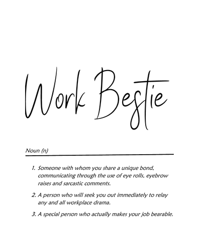 'Work Bestie' print