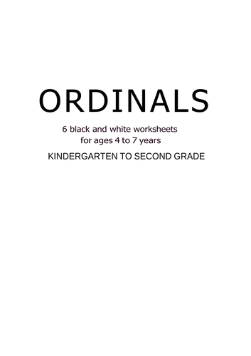 ORDINALS 6 black and white worksheets for ages 4 to 7 years