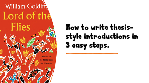 How to write a thesis-style introduction in 3 easy steps for Lord of the Flies