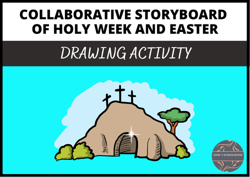 Holy Week and Easter: Collaborative Storyboard
