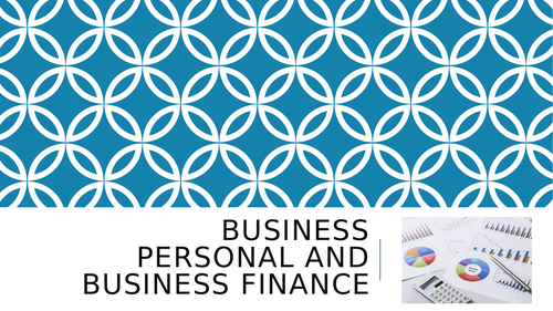 Unit 3 Personal and Business Finance