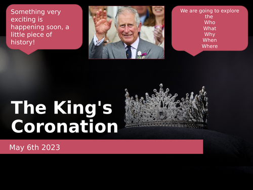The King's Coronation - The 5 Ws (Who, What, Where, When, Why...)