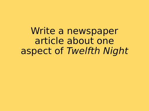 End of unit Twelfth Night newspaper