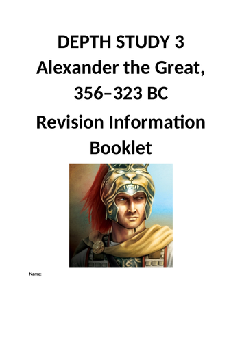 Alexander the Great Revision Booklet - GCSE Ancient History