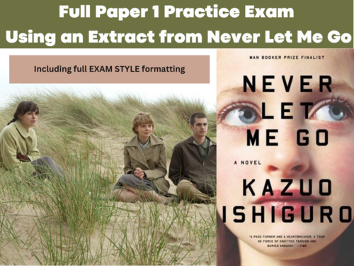 Paper 1 Practice Exam -- Never Let Me Go