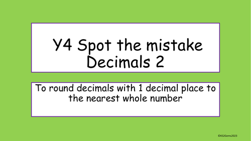 Y4 Decimals Spot the Mistake Rounding