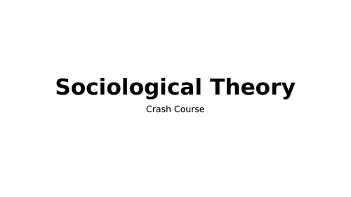 Sociological Theory Revision Powerpoint
