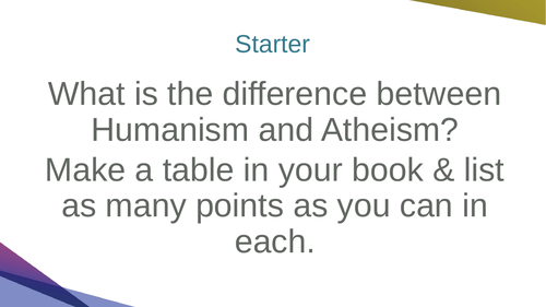 EDUQAS WJEC RS ROUTE B ORIGINS & MEANINGS - Humanism vs Atheism