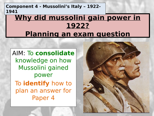 Year 13 Component 4 - Mussolini Lesson 6 - Planning an exam Q