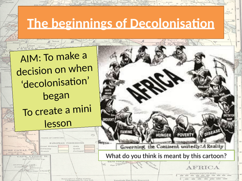 EDEXCEL - Colonisation and Decolonisation in Africa 1870-1981 Coursework  Start of decolonisation