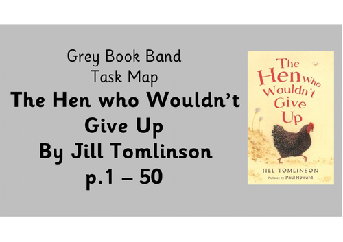 The Hen who Wouldn't Give Up by Jill Tomlinson - Task Maps