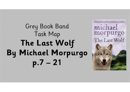 The Last Wolf by Michael Morpurgo - Task Maps