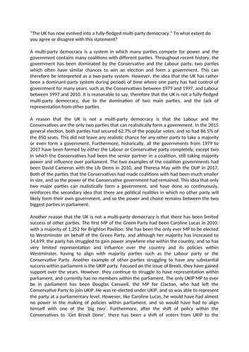 “The UK has now evolved into a fully-fledged multi-party democracy.” To what extent do you agree?