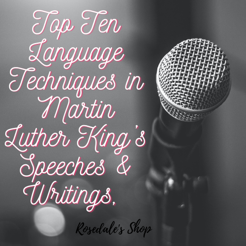 Top Ten Language Techniques in Martin Luther King's Speeches and Writings