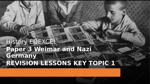 GCSE WEIMAR AND NAZI GERMANY PRE EXAM REVISION LESSON.  EDEXCEL KEY TOPIC 1