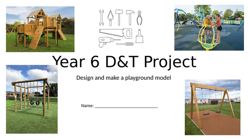 Year 6 D&T booklet design a model playground