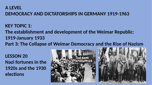 A LEVEL DEMOCRACY AND DICTATORSHIPS IN GERMANY LESSONS 20 AND 21