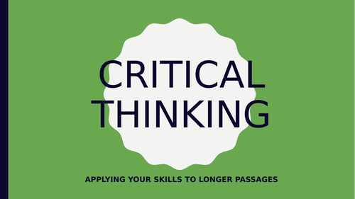 Critical Thinking - Longer Arguments