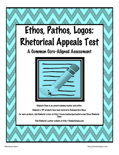 Ethos, Pathos, and Logos Rhetorical Appeals Test