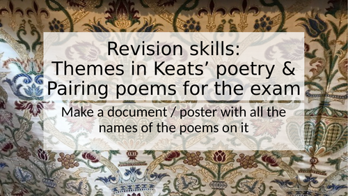 Keats revision lesson on pairing poems for the exam essay