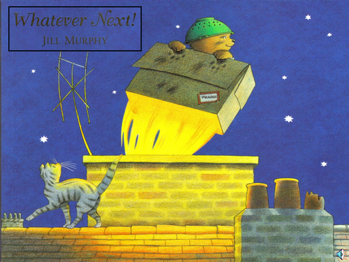 WHATEVER NEXT POWERPOINT STORY BOOK TEACHING RESOURCE LITERACY EYFS KS1