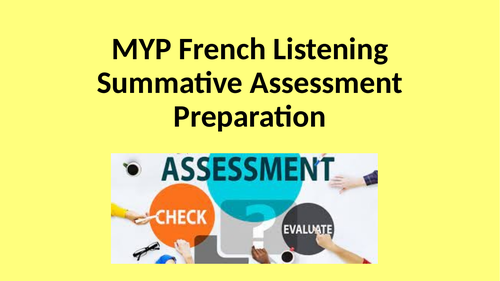 MYP French Listening Summative Assessment Preparation