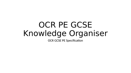 Knowledge Organiser - OCR GCSE PE