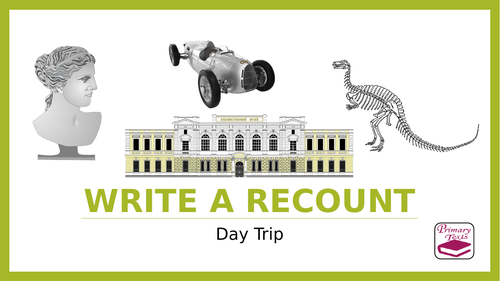 Year 6 Writing PPT Lesson: Write a recount