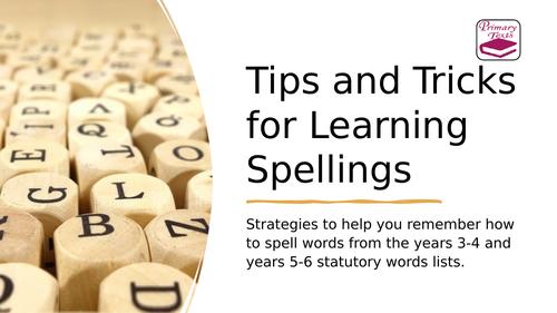 Year 6 Spelling Tips and Tricks PPT