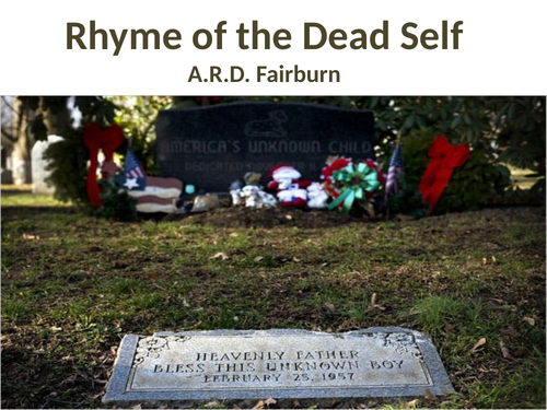 Analysis of A.R.D Fairburn's Rhyme of the Dead Self for IGCSE