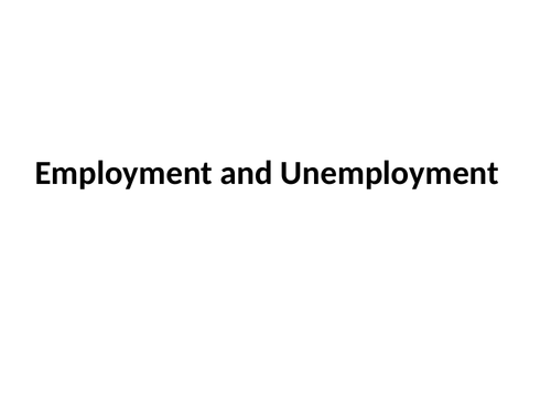 Employment and Unemployment