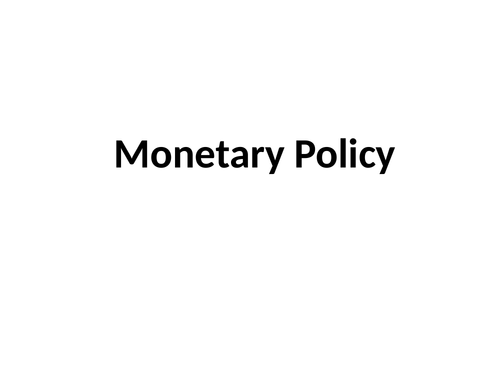 Monetary Policy