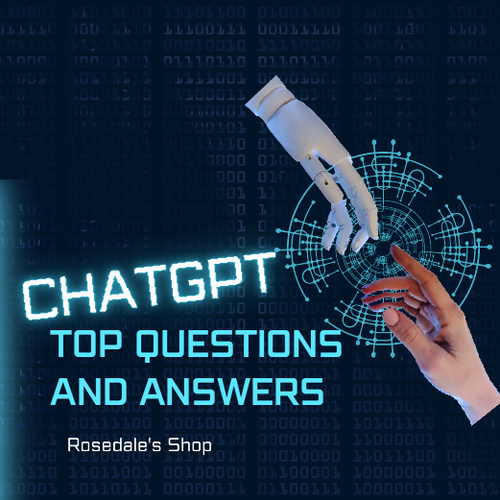 ChatGPT Explained ~ Top Questions and Answers