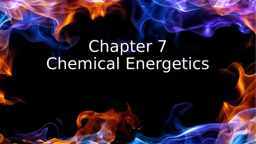 CH7 - Chemical Energetics - CAIE iGCSE Chemistry '23-25 syllabus
