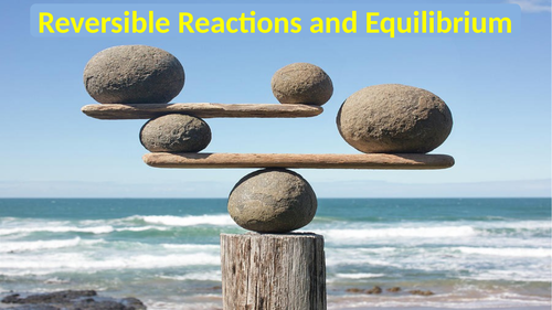 CH  9 - Reversible reactions of equilibrium - CAIE iGCSE Chemistry '23-25 syllabus