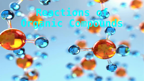 CH 19 - reactions of organic compounds - CAIE iGCSE Chemistry '23-25 syllabus