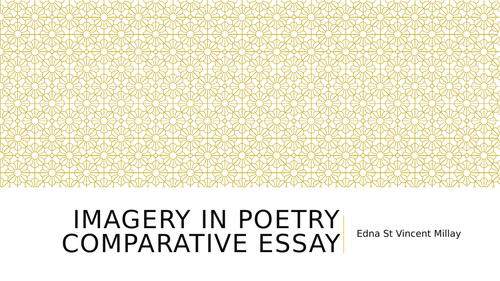 Imagery in Poetry Edna St Vincent Millay Comparative Essay