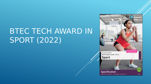 BTEC TECH Award in Sport 2022 - Component 1 & 2