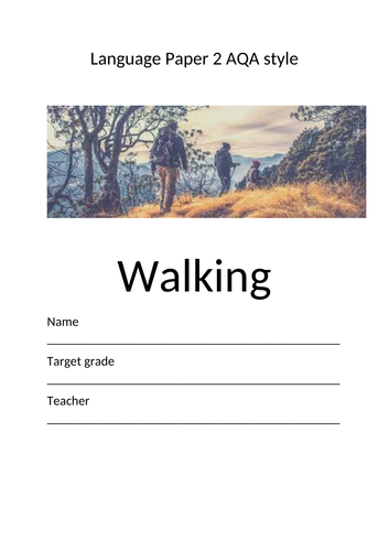 AQA style Language Paper 2: Walking