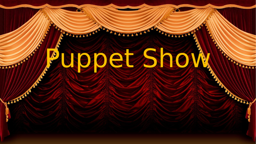 Puppet Show