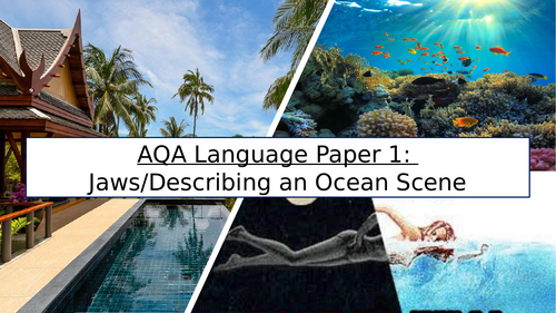 Language Paper 1 Jaws and Ocean Description SEN 1-4