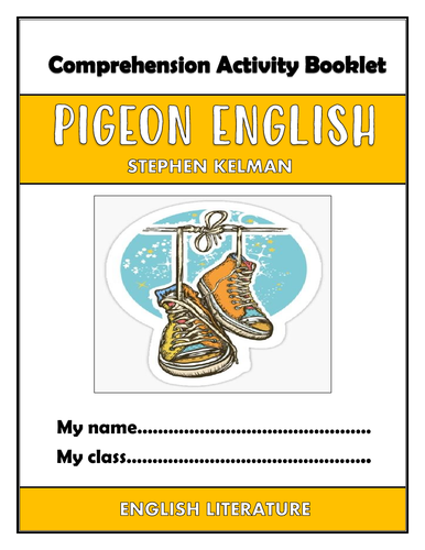 Pigeon English - Comprehension Activities Booklet!