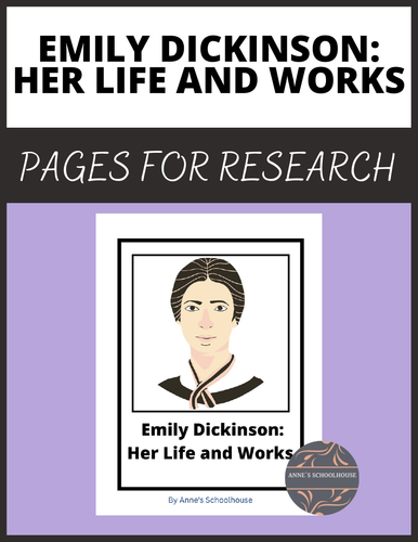 Emily Dickinson: Author Study/Poetry/Note-booking/Research Pages