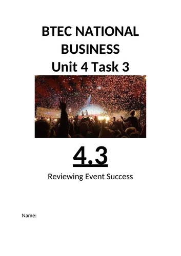Business BTEC 2016 Unit 4 Managing an Event - WHOLE UNIT 3 ASSIGNMENTS