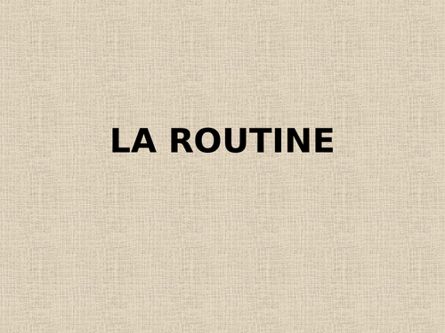 La routine