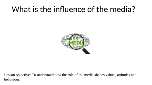 Sociology - What is the influence of the media?