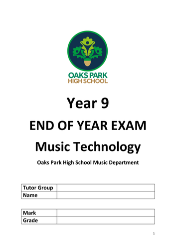 MUSIC TECHNOLOGY KS4 End Of Year Exam - Year 9
